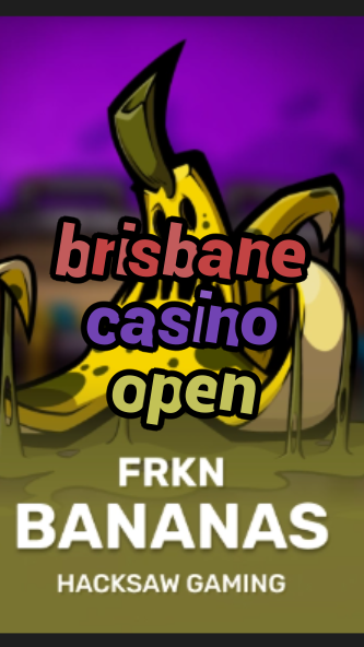 brisbane casino open-3xn3u5udepyz9m9w5iat.com